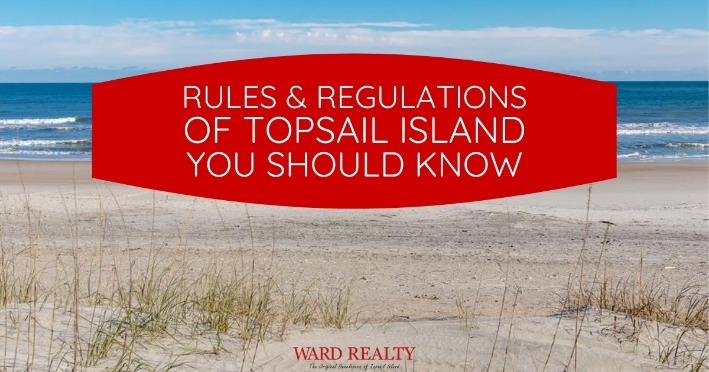 Rules and Regulations of Topsail Island You Should Know