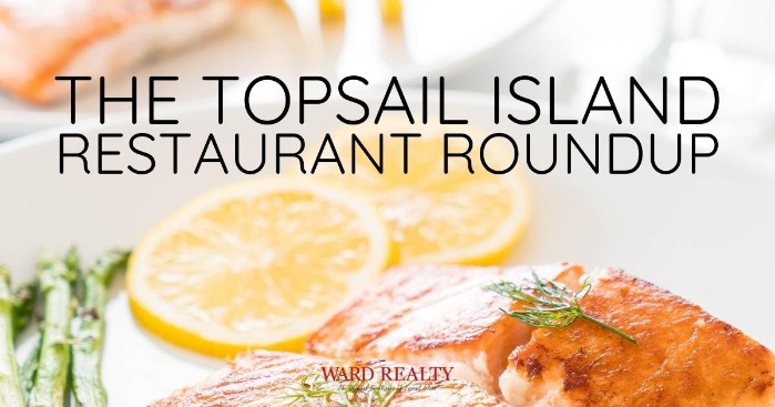 The Topsail Island Restaurant Roundup