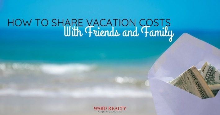 How to Share Vacation Costs With Friends and Family