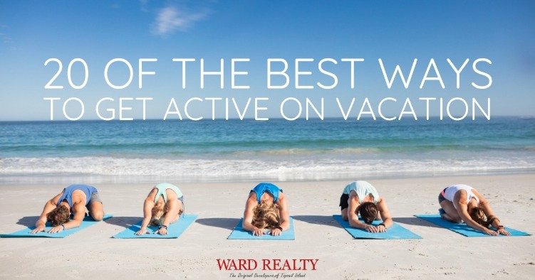 20 of the Best Ways to Get Active on Vacation