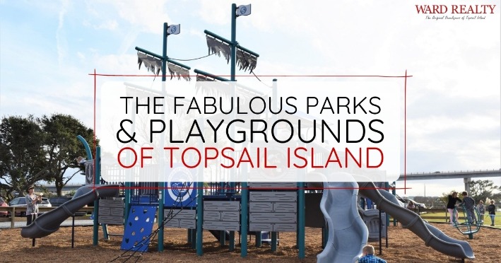 The Fabulous Parks and Playgrounds of Topsail Island