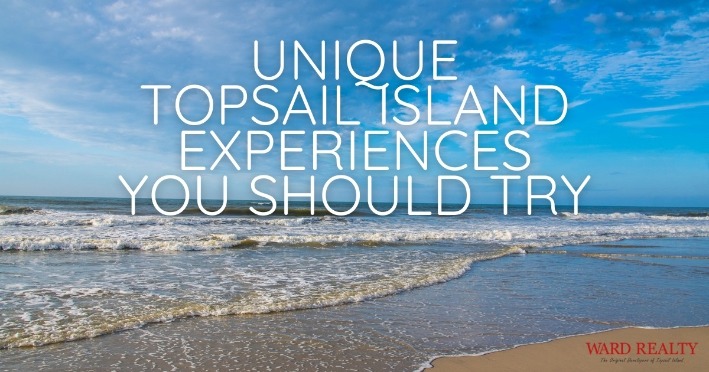 Unique Topsail Island Experiences You Should Try