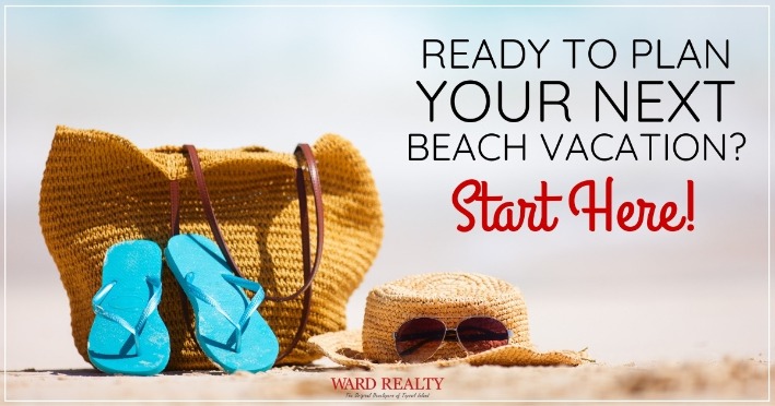 Ready to Plan Your Next Beach Vacation? Start Here!