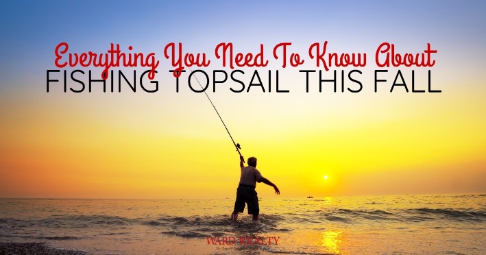 Everything You Need To Know About Fishing Topsail This Fall | Ward Realty