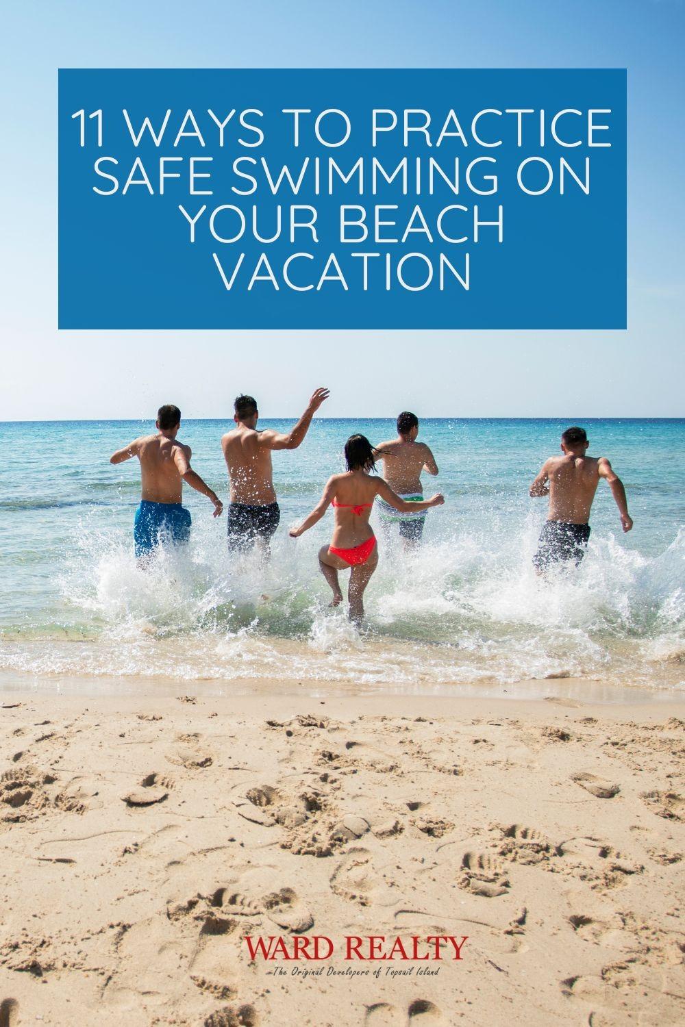 11 Ways to Practice Safe Swimming on Your Beach Vacation